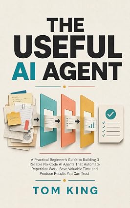 Cover of The Useful AI Agent by Tom King